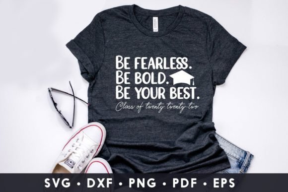 Be Fearless Be Bold Be Your Best SVG Review