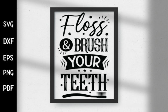 Floss Brush Your Teeth Bathroom SVG Review