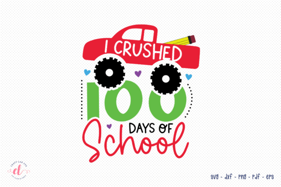 I Crushed 100 Days of School SVG: A Designer’s Review
