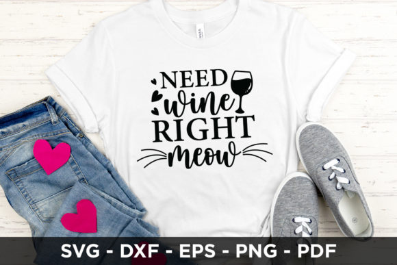 Need Wine Right Meow SVG Review
