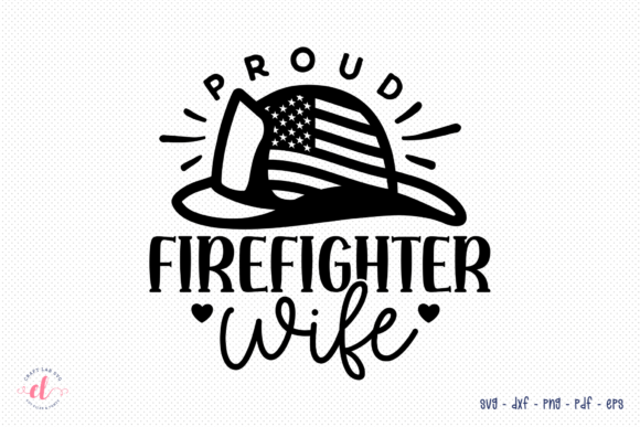 Proud Firefighter Wife SVG Review