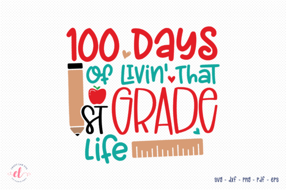 Review: 100 Days of Livin That 1st Grade Life