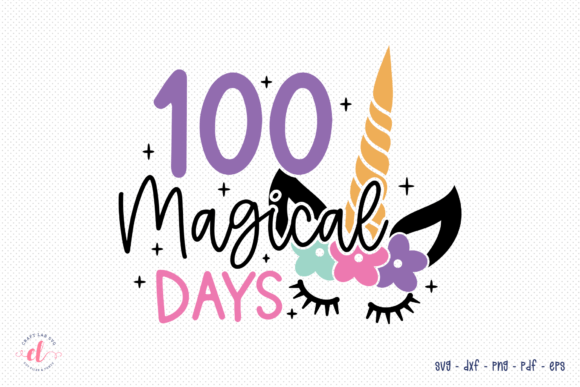 Review: 100 Magical Days SVG